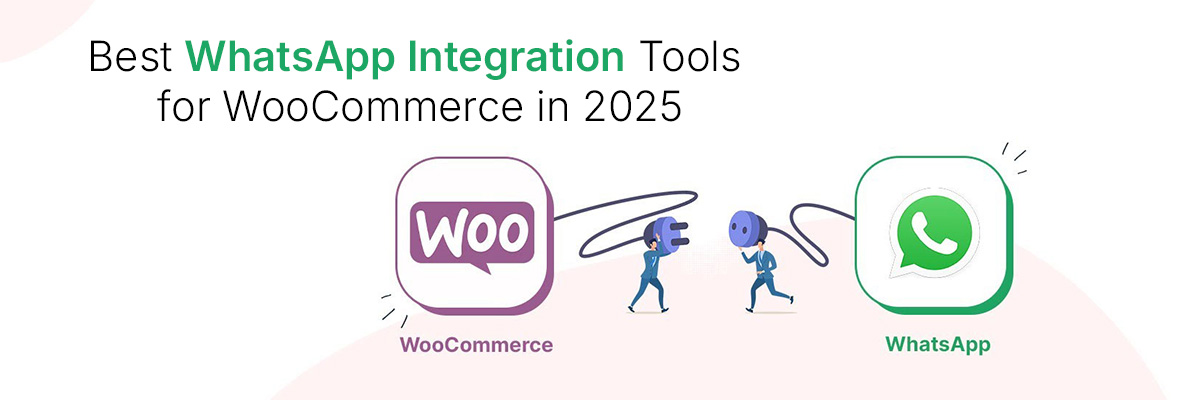 Melhores Plugins de WhatsApp para WooCommerce em 2025 (Comparativo)